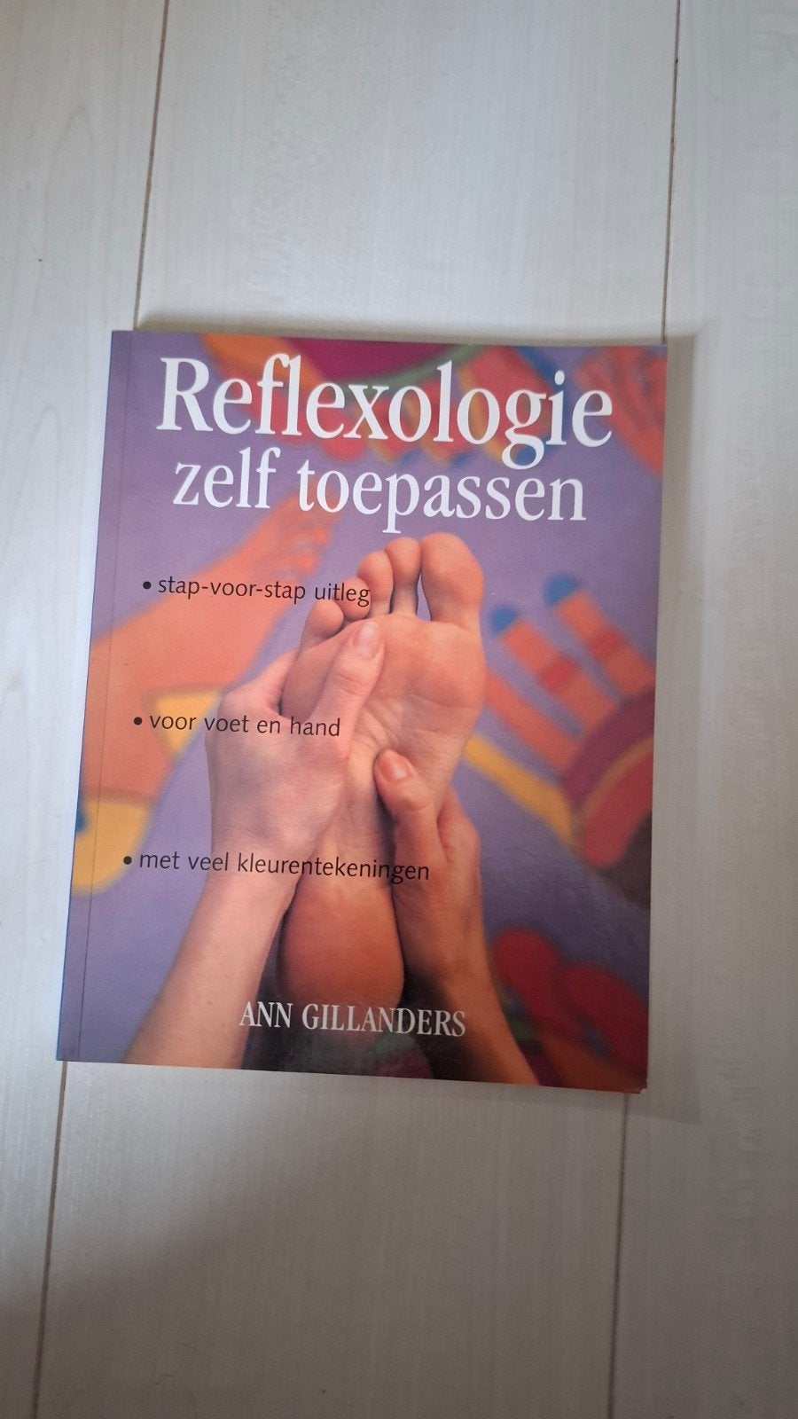 Reflexologie zelf toepassen - Ann Gillanders, Ophalen of Verzenden, Gelezen, Gezondheid en Conditie, Ann Gillanders