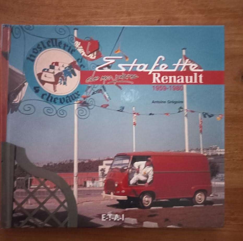 L' Estafette Renault de mon père - 1959-1980.- Gregoire,A, Ophalen of Verzenden, Zo goed als nieuw, Gregoire,A, Renault