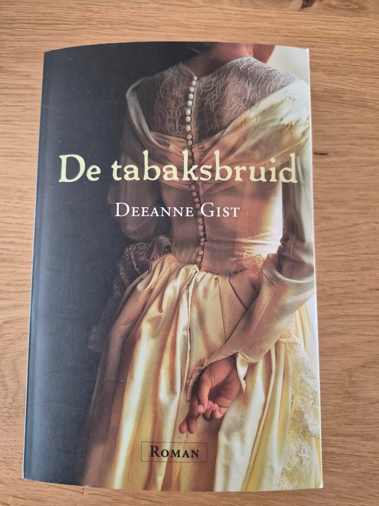 Deeanne Gist - De tabaksbruid, Deeanne Gist, Amerika, Ophalen, Gelezen