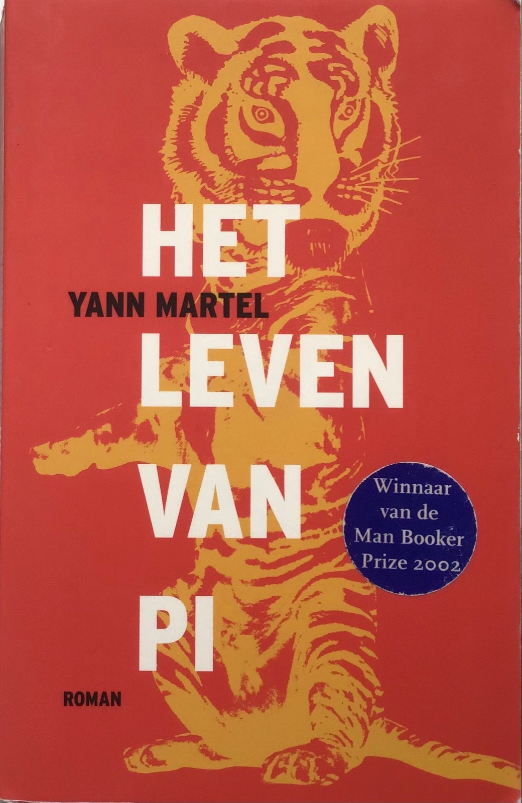 Het Leven van Pi - Yann Martel (Man Booker Prize 2002), Ophalen of Verzenden, Gelezen, Nederland