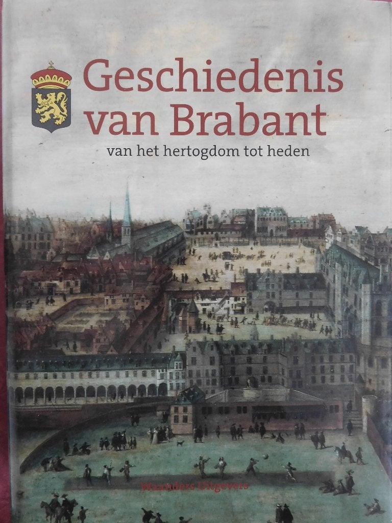 Geschiedenis van Brabant van het hertogdom tot heden, Ophalen of Verzenden, Zo goed als nieuw