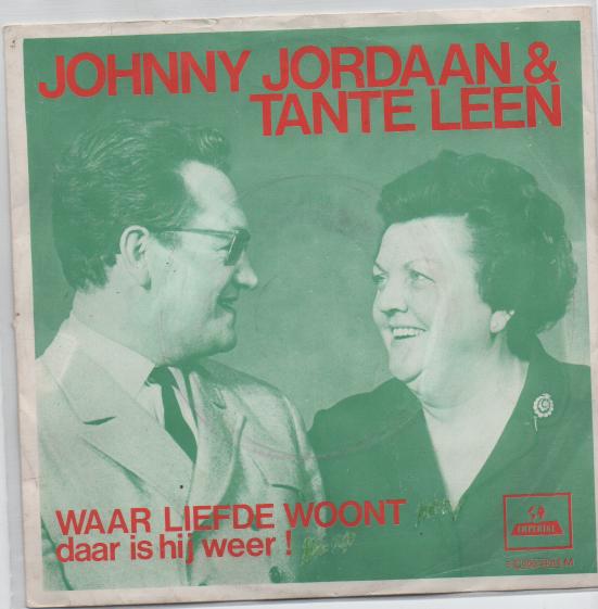 Johnny Jordaan en Tante Leen- Waar Liefde Woont, Verzenden, 7 inch, Levenslied of Smartlap, Fotohoes