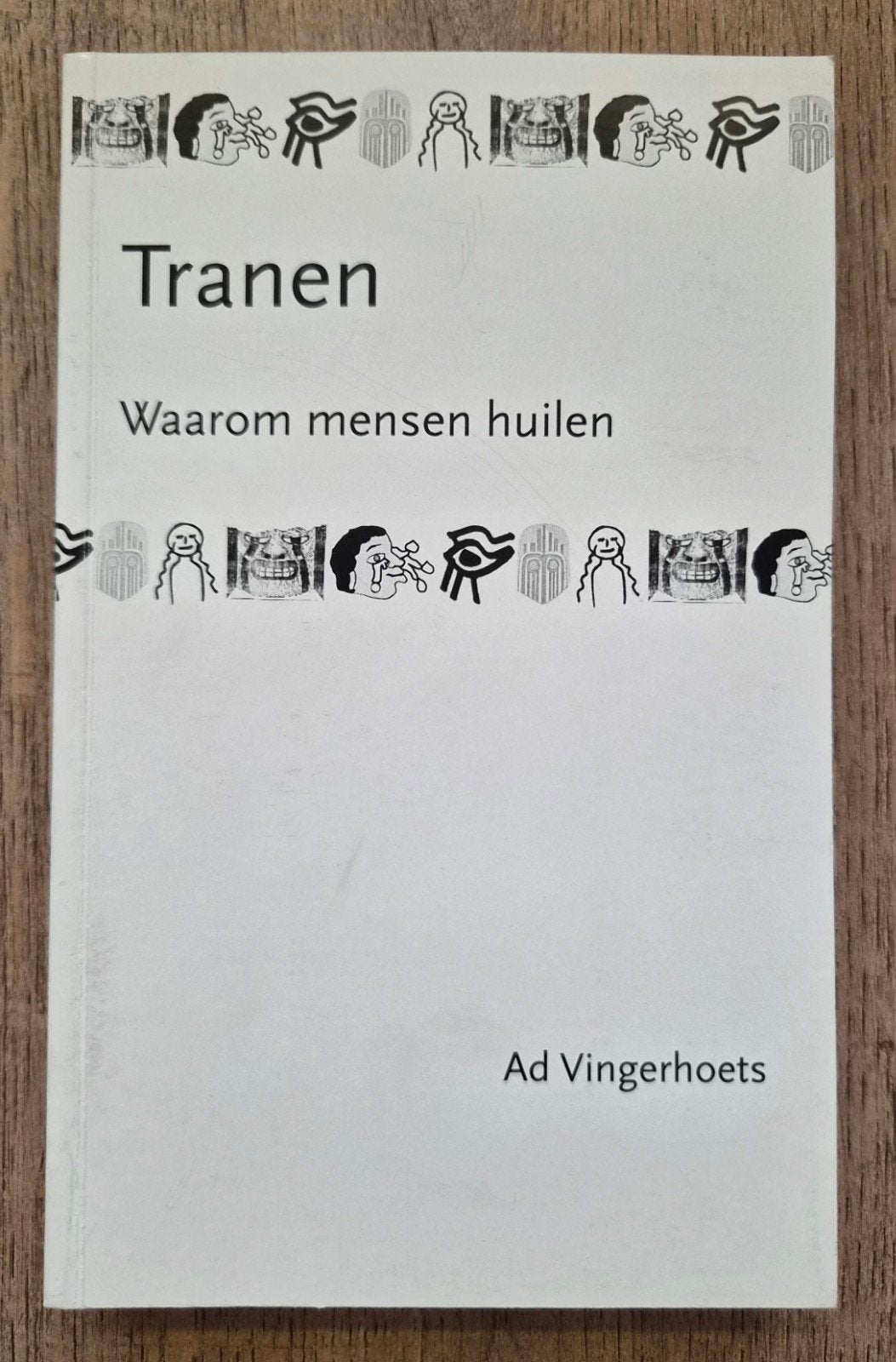 Tranen: Waarom mensen huilen - Ad Vingerhoets, Boeken, Ophalen of Verzenden