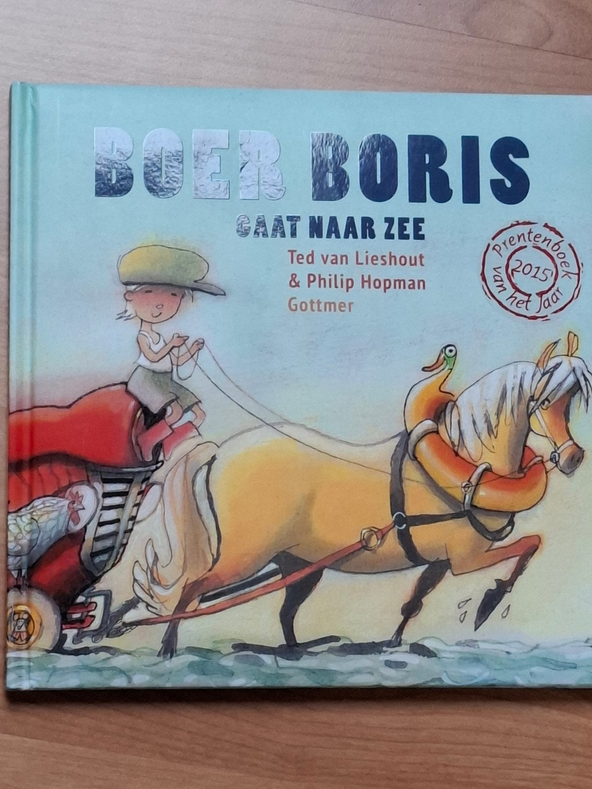 Boer Boris Gaat Naar Zee - Prentenboek van het Jaar 2015, Ophalen of Verzenden, Zo goed als nieuw, Ted van Lieshout & Philip Hopman