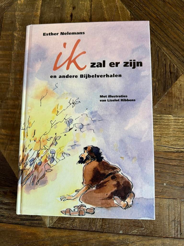 Ik zal er zijn en andere Bijbelverhalen - Esther Nelemans, Ophalen of Verzenden, Zo goed als nieuw