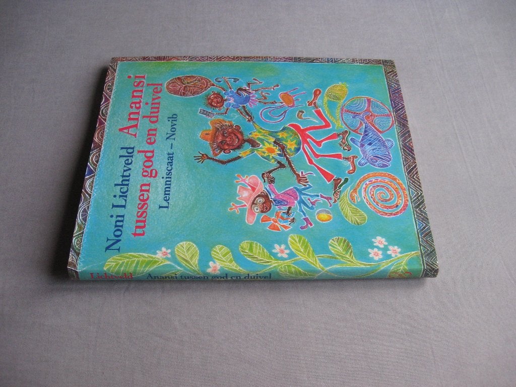 Noni Lichtveld - Anansi god en duivel + pijl in de Kankantri, Ophalen of Verzenden, Zo goed als nieuw, Fictie algemeen