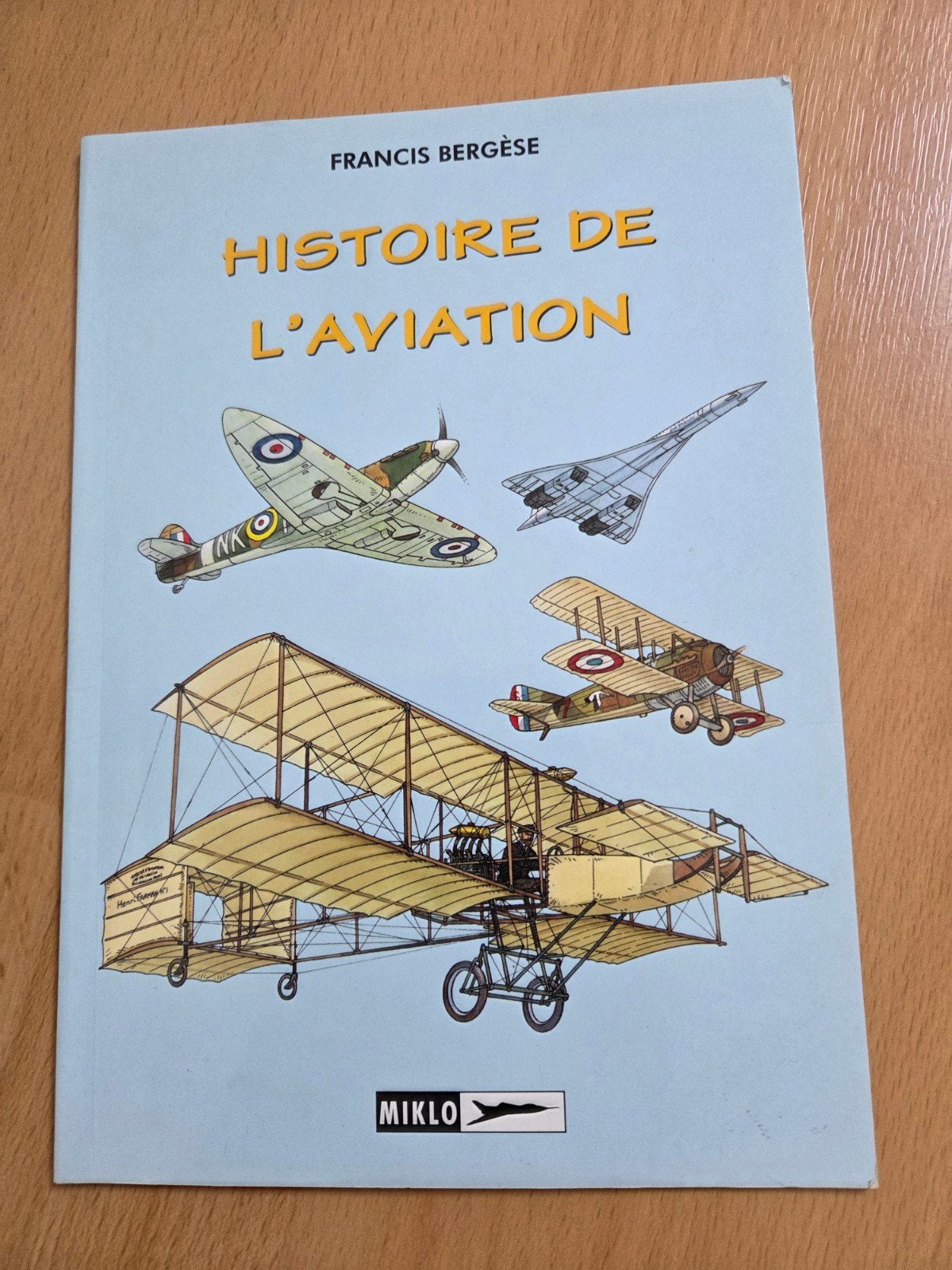 Histoire de l'Aviation - Francis Bergèse (Miklo), Ophalen of Verzenden, Zo goed als nieuw, Francis Bergèse