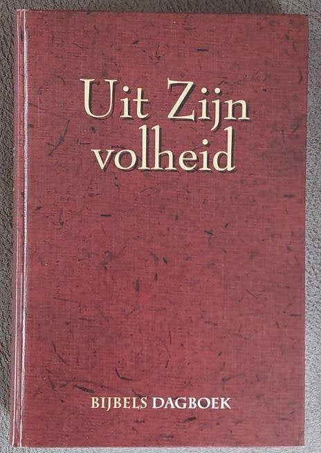 Uit Zijn volheid. Bijbels dagboek, Ophalen of Verzenden, Zo goed als nieuw, Christendom | Protestants