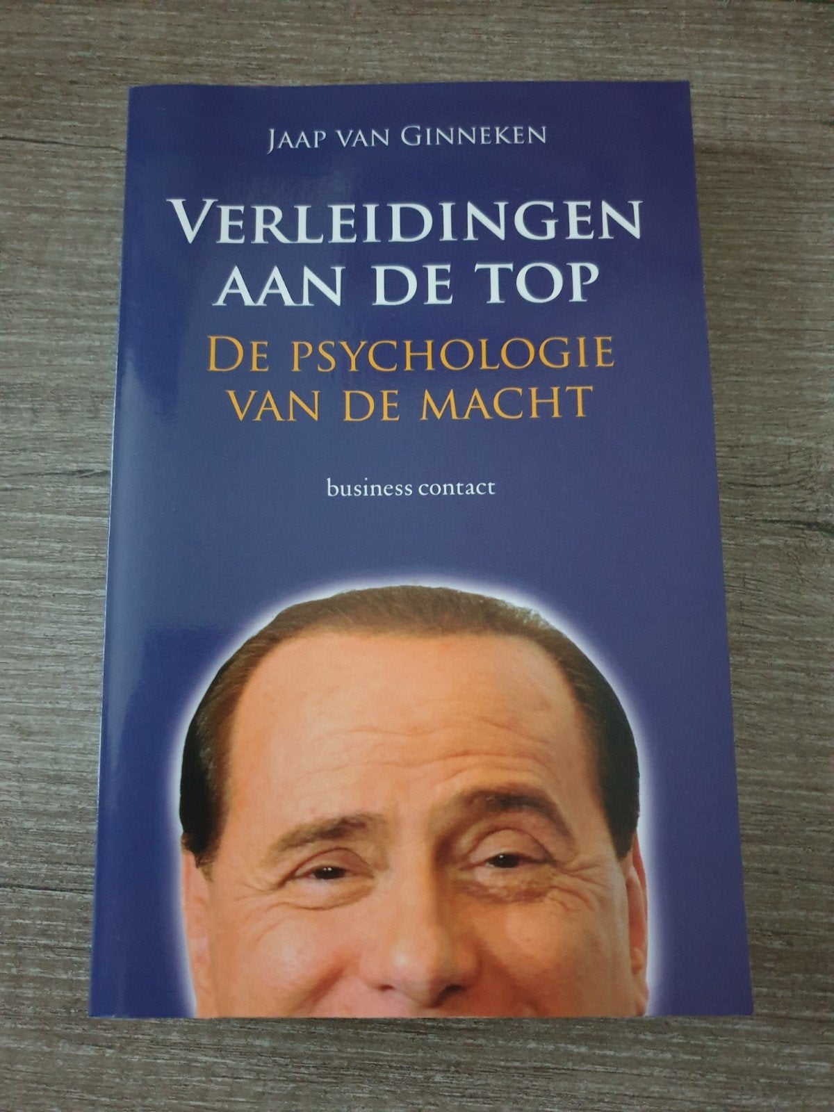 Verleidingen aan de Top: De Psychologie van de Macht, Boeken, Ophalen of Verzenden, Gelezen, Sociale psychologie, Jaap van Ginneken