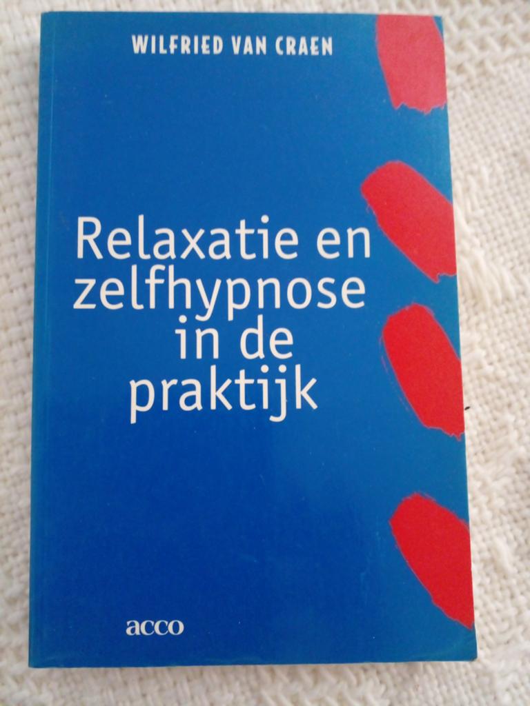 Relaxatie en Zelfhypnose in de Praktijk - Wilfried Van Craen, Boeken, Ophalen of Verzenden, Gelezen, Overige onderwerpen, Wilfried Van Craen
