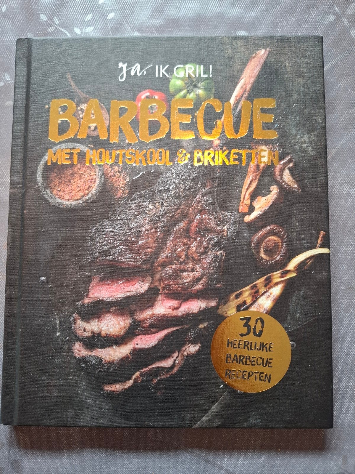 Ja, ik gril! Barbecue met houtskool & briketten, Ophalen of Verzenden, Nieuw, Onbekend, Hoofdgerechten