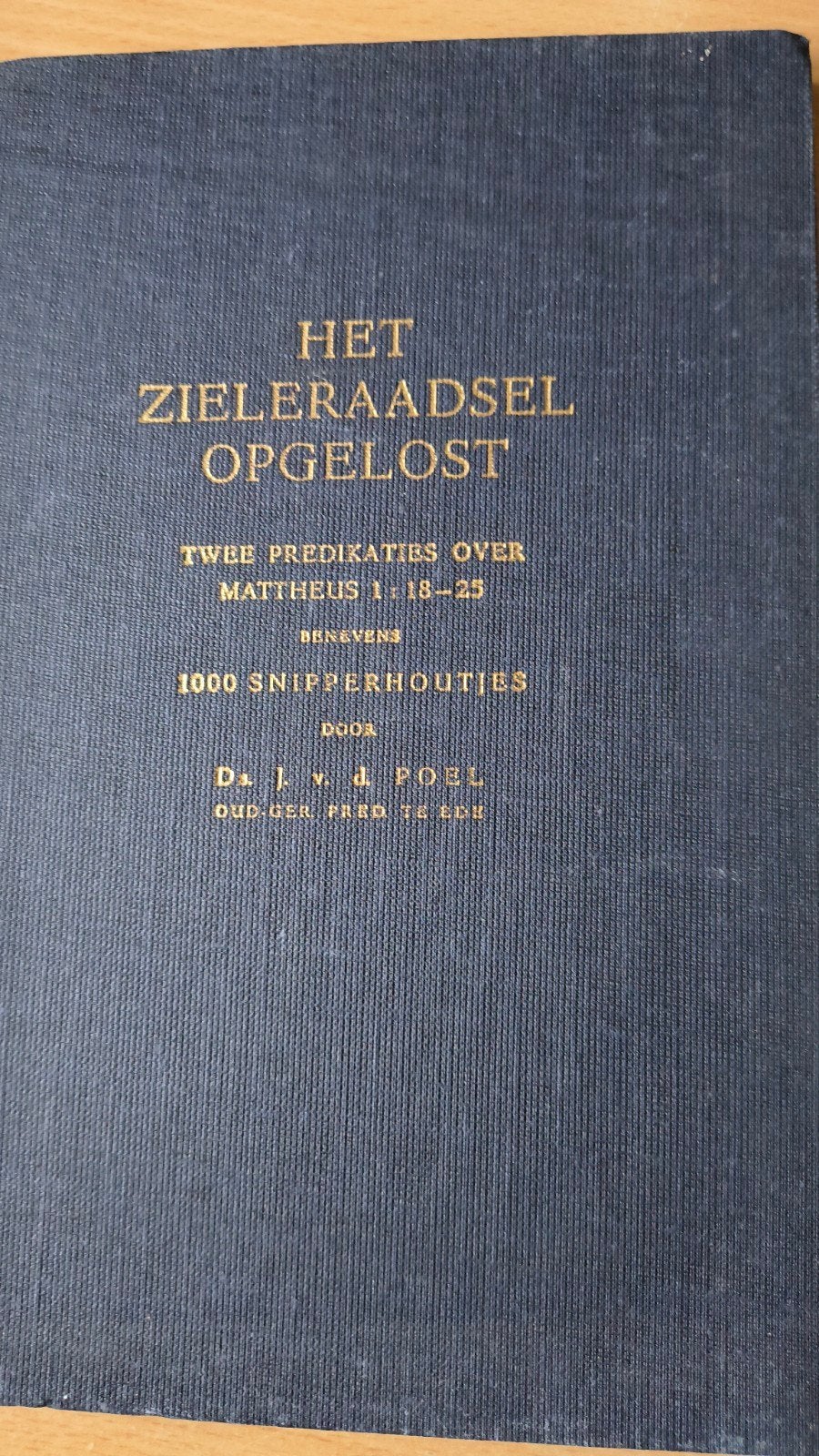 Het zieleraadsel opgelost. Ds Joh van der Poel, Verzenden, Zo goed als nieuw, Ds Joh van der Poel, Christendom | Protestants