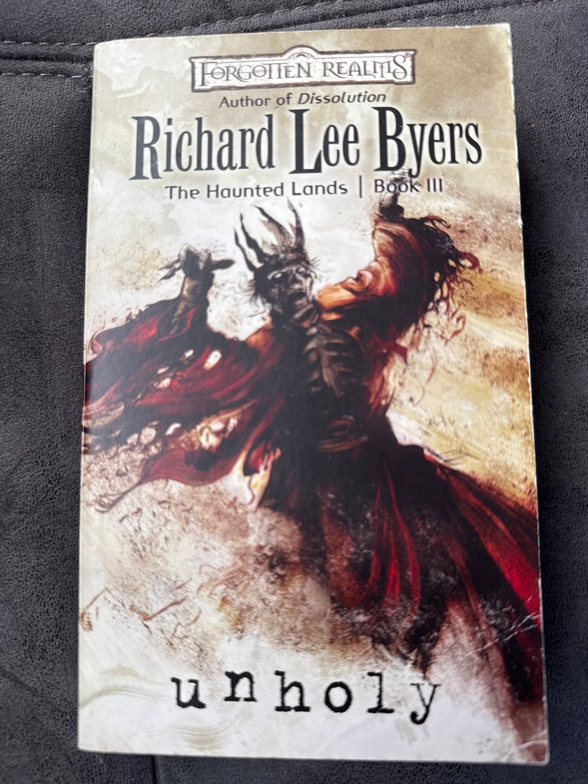Unholy - Richard Lee Byers - The Haunted Lands Book III, Ophalen of Verzenden, Gelezen