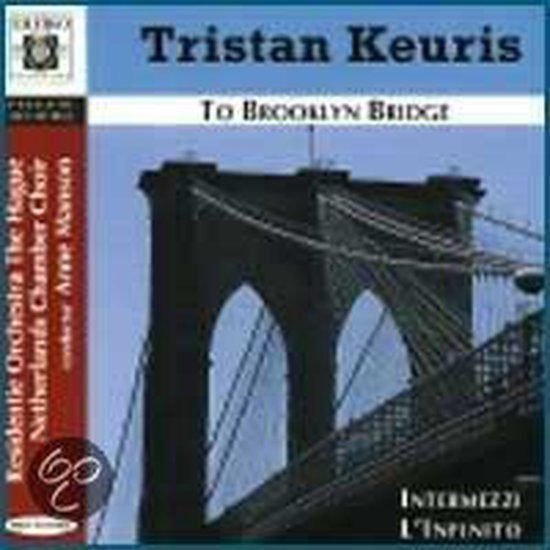 CD Tristan Keuris : To Brooklyn Bridge Collector's item !, Ophalen of Verzenden, Modernisme tot heden, Zo goed als nieuw, Vocaal