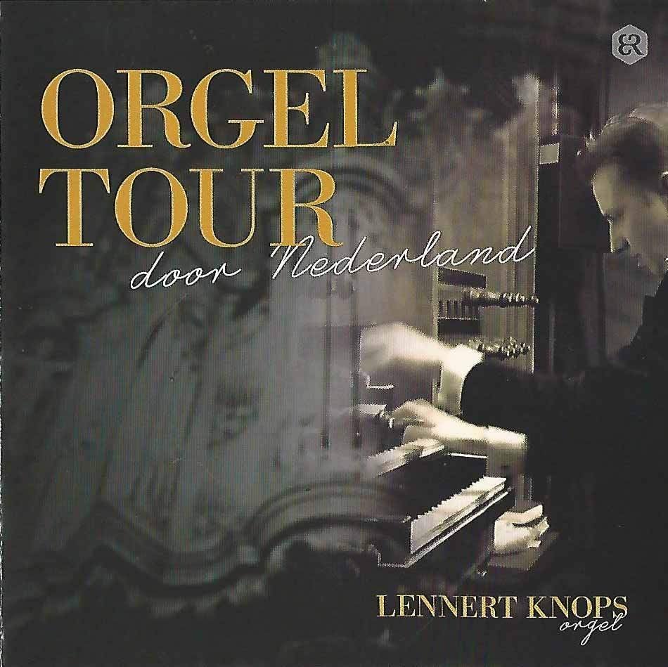 OrgelCD: Lennert Knops - Orgeltour door Nederland, Ophalen of Verzenden, Zo goed als nieuw, Instrumentaal, Orgel