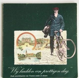 Wij hadden een prettigen dag. Regio Twente, Ophalen of Verzenden, 20e eeuw of later, Gelezen