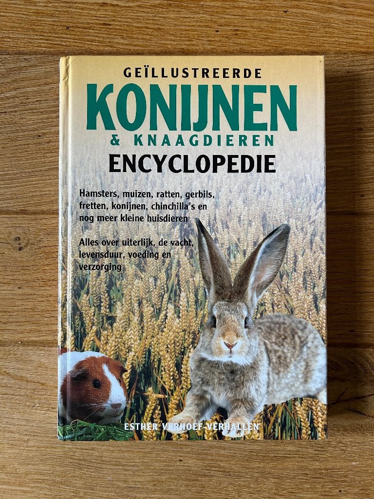 Geïllustreerde konijnen & knaagdieren encyclopedie, Boeken, Zo goed als nieuw, Esther Verhoef, Konijnen of Knaagdieren, Ophalen of Verzenden