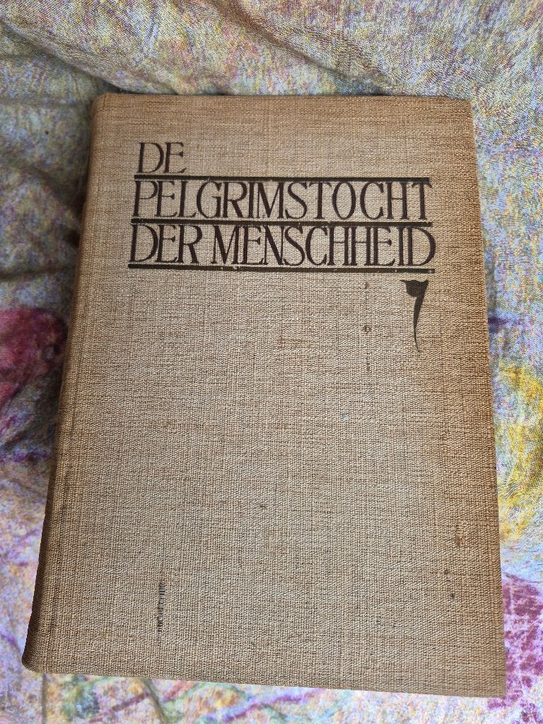 De pelgrimstocht der menschheid, origineel, prima staat., Ophalen, Van der Sprenkel, J.W