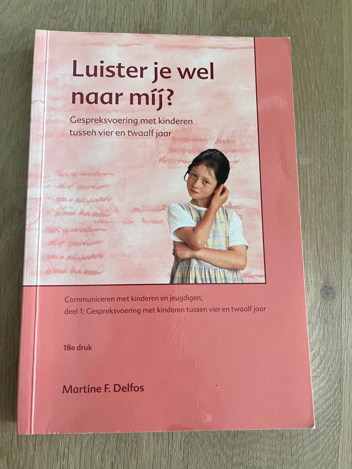 Martine Delfos - Luister je wel naar mij?, Sociale wetenschap, Ophalen of Verzenden, Zo goed als nieuw, Martine Delfos