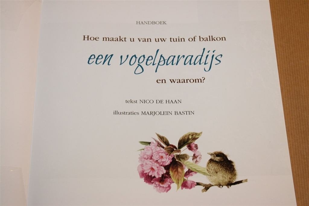 Vogeltuin — Nico de Haan & Marjolein Bastin, Tips, Ophalen of Verzenden, Zo goed als nieuw, Interieur en Design