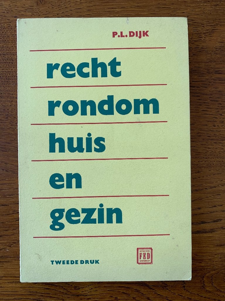 "Recht rondom huis en gezin" P.L. Dijk, Ophalen of Verzenden, Zo goed als nieuw