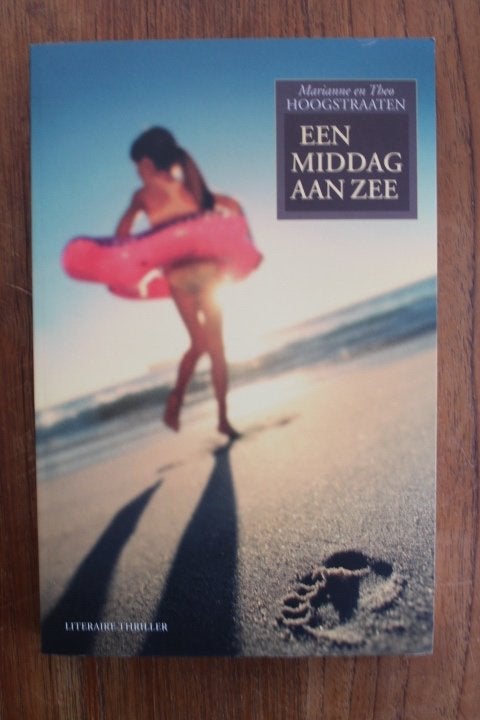 Marianne en Theo Hoogstraaten - Een middag aan zee, Ophalen of Verzenden, Gelezen, Nederland