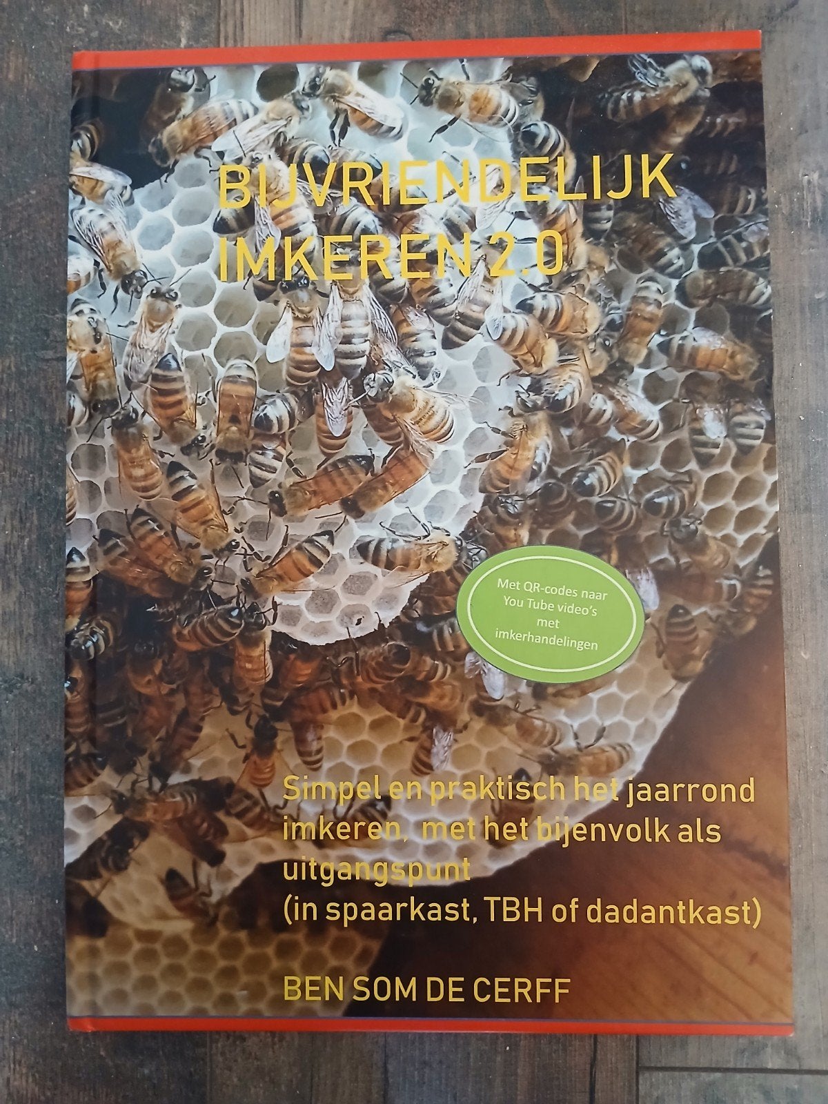 Bijvriendelijk Imkeren 2.0 - Ben Som De Cerff, Ophalen of Verzenden, Zo goed als nieuw, Overige onderwerpen, Ben Som De Cerff
