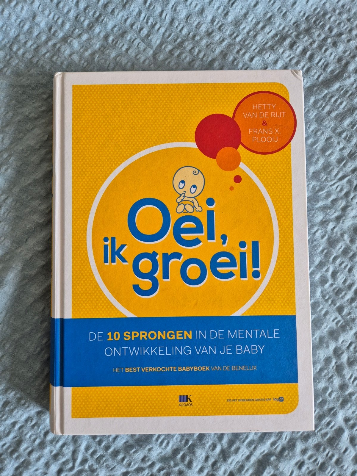 Oei, ik groei! - Babyboek, Ophalen, Gelezen, Opvoeding tot 6 jaar, Hetty van de Rijt & Frans X. Plooij