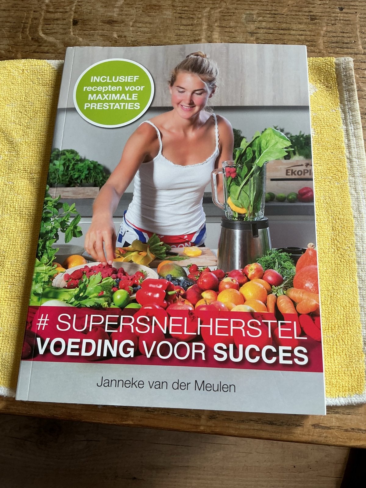 Supersnel herstel: Voeding voor succes - Janneke van der Meu, Boeken, Ophalen of Verzenden, Nieuw, Gezondheid en Conditie