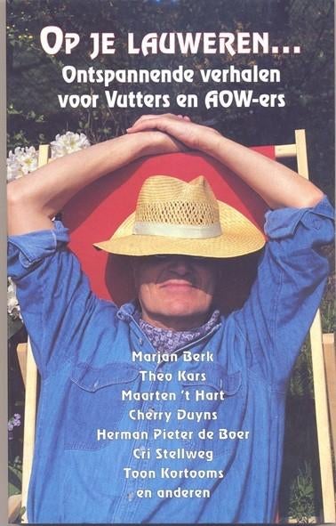Op je lauweren~Ontspannende verhalen voor Vutters en AOW-ers, Ophalen of Verzenden, Zo goed als nieuw