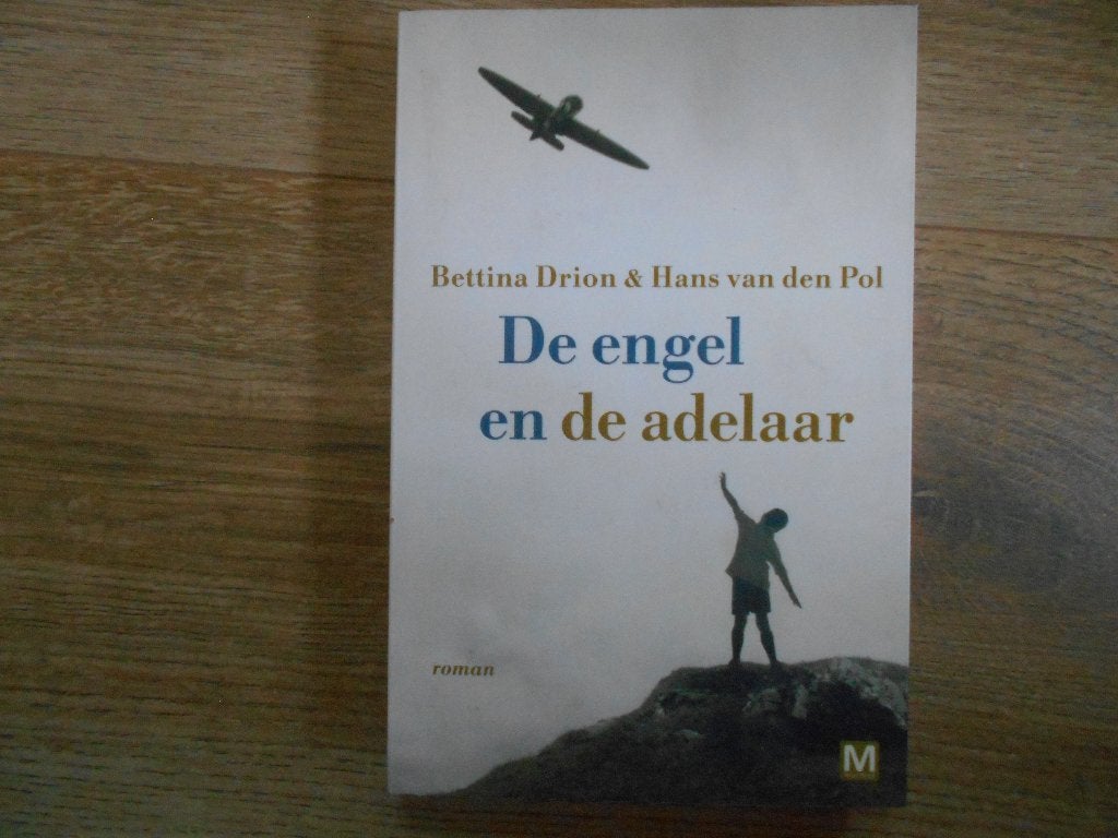 Berttina Drion De engel en de adelaar, Ophalen of Verzenden, Tweede Wereldoorlog, Zo goed als nieuw, Overige onderwerpen