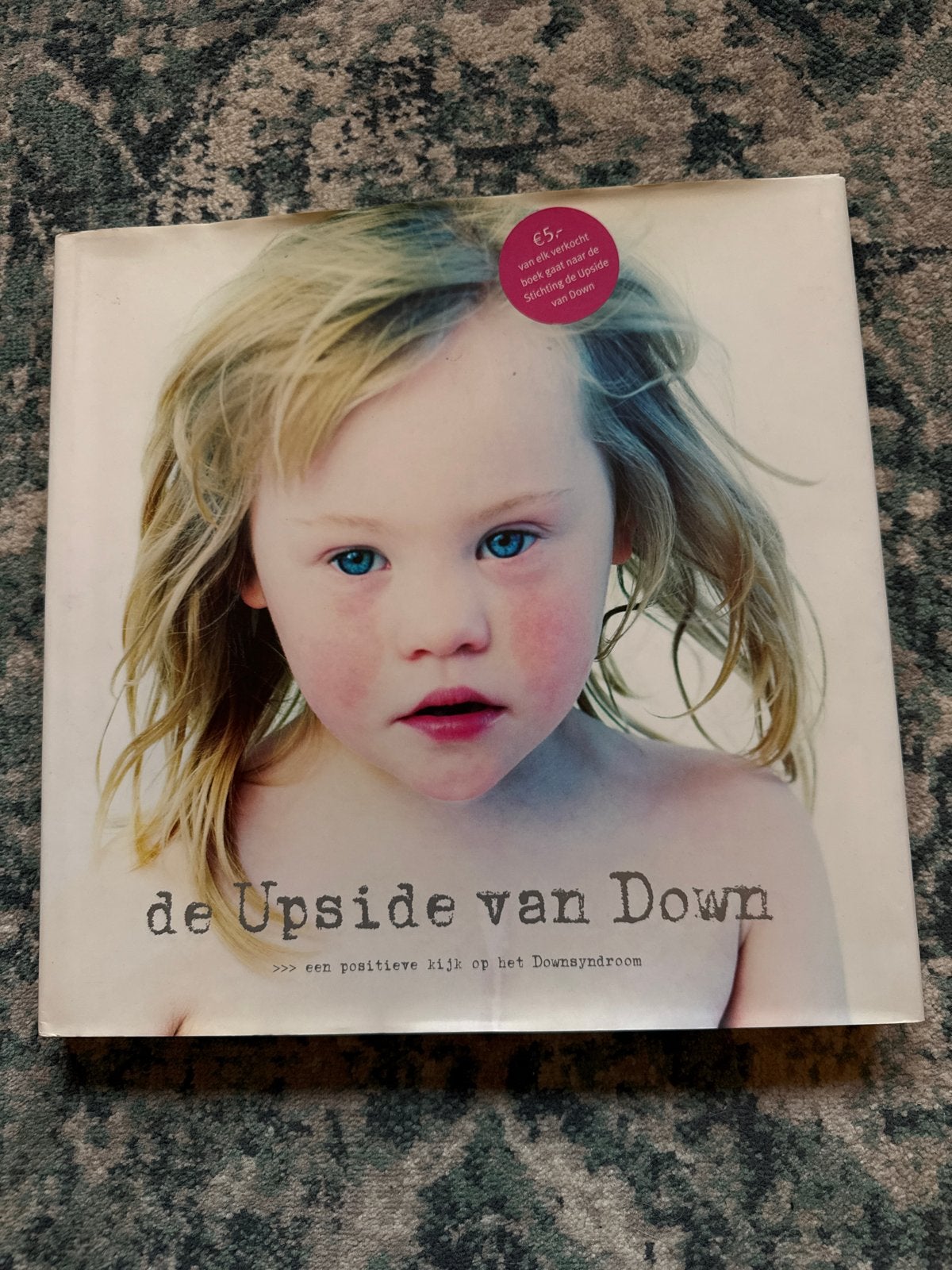 De Upside van Down: Positieve kijk op Downsyndroom, Ophalen of Verzenden, Zo goed als nieuw, Overige onderwerpen