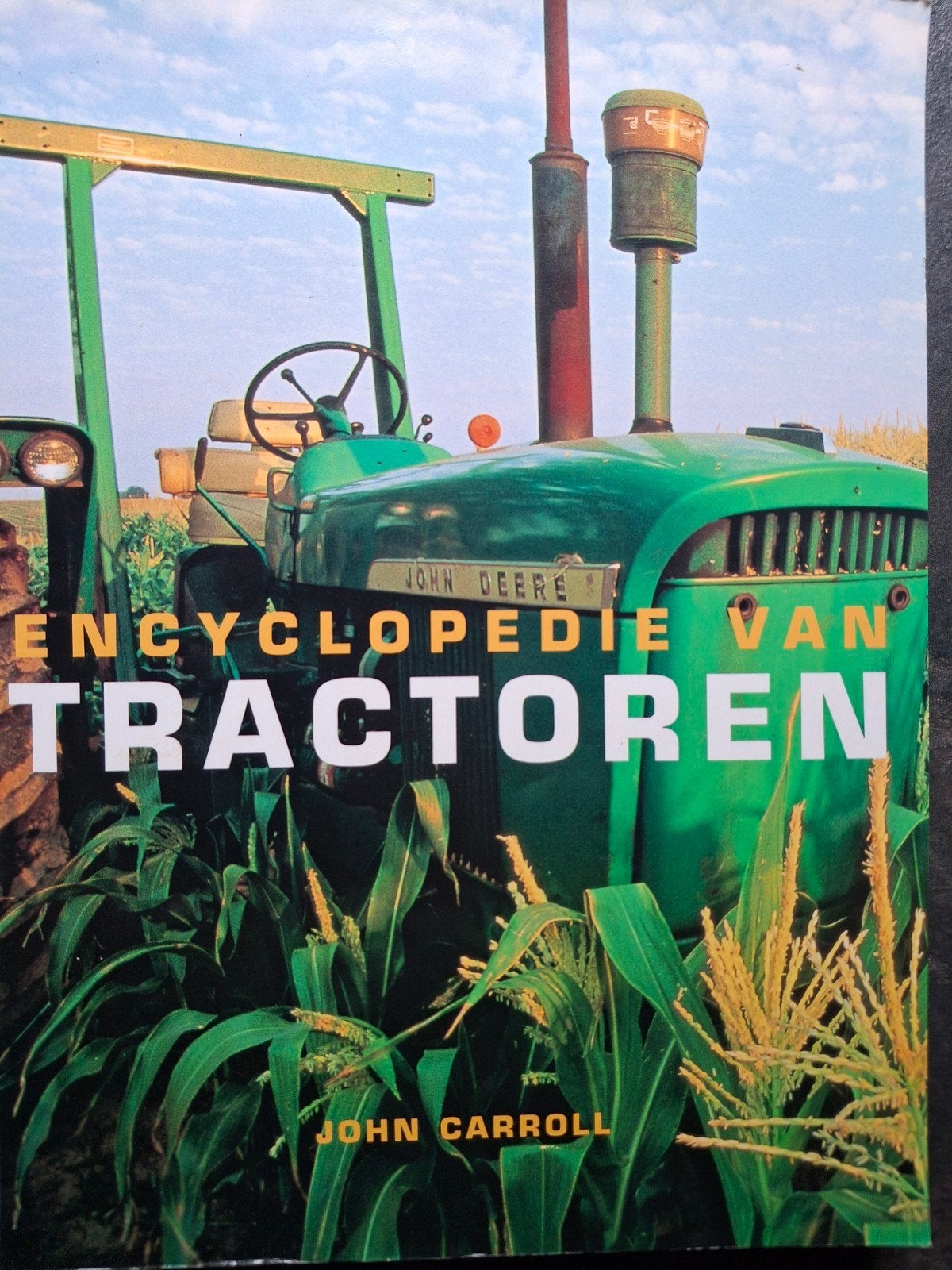 Tractoren trekkers John Deere dorsmachine Kubota Ford Case, Ophalen of Verzenden, Zo goed als nieuw, John Carroll, Overige onderwerpen