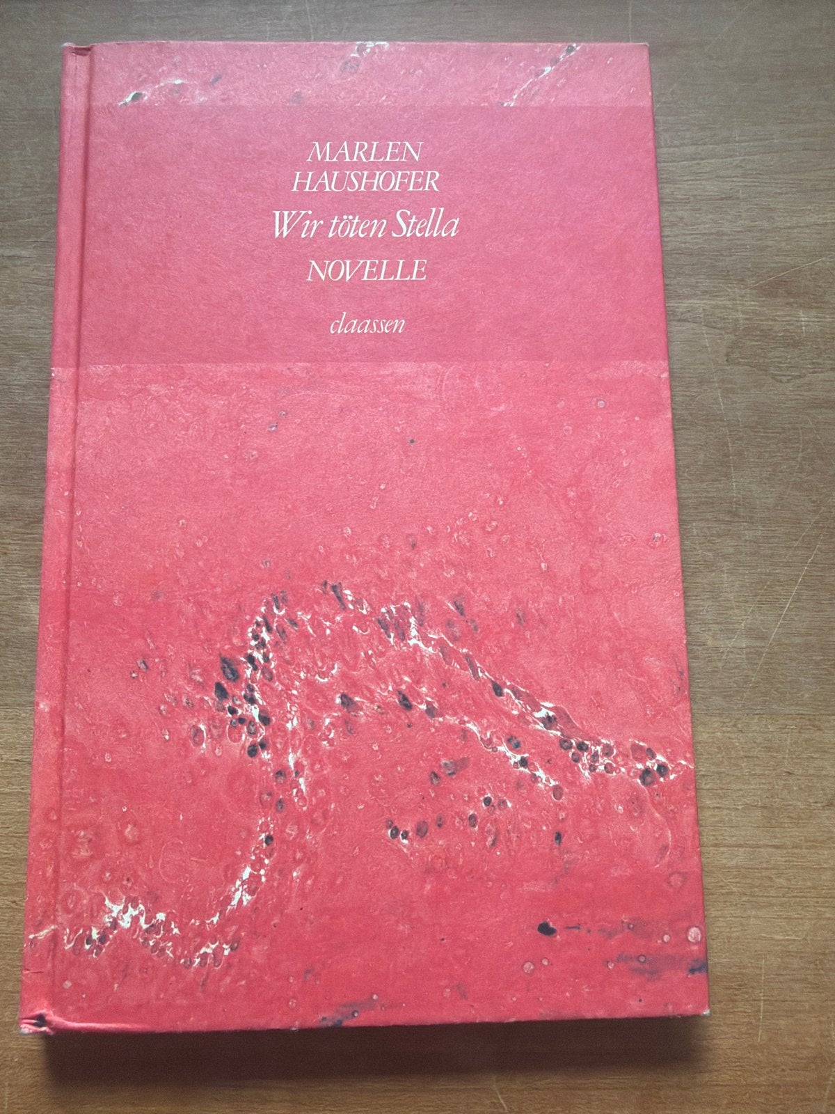 Marlen Haushofer - Wir töten Stella - Novelle, Ophalen of Verzenden, Gelezen