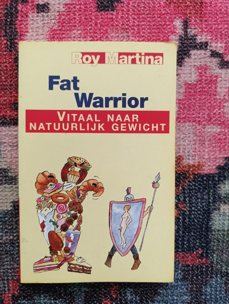 Fat Warrior: Vitaal naar Natuurlijk Gewicht - Roy Martina, Ophalen of Verzenden, Gelezen, Dieet en Voeding, Roy Martina