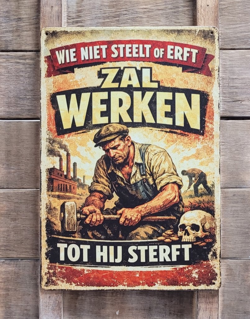 Wie niet steelt of erft werken reclamebord van metaal deco, Info@deconoord.nl, Deco Noord, Nieuw, Ophalen of Verzenden