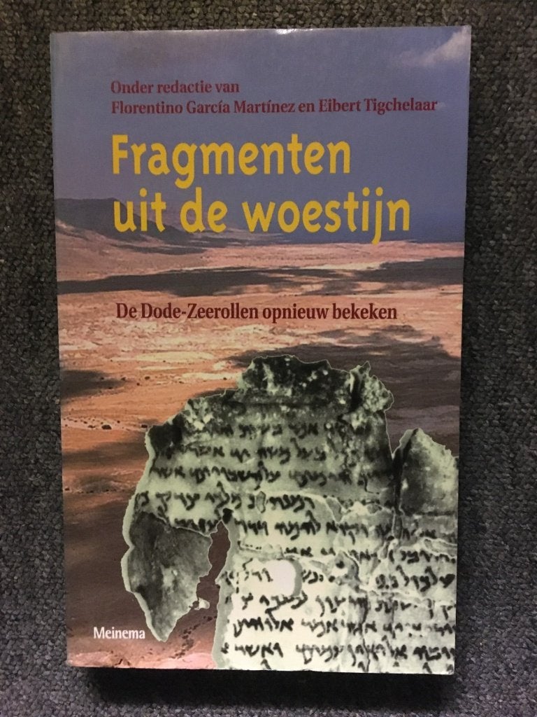 Fragmenten uit de woestijn ; door FG Martinez, E Tigchelaar, FG Martinez, E Tigchelaar, Ophalen of Verzenden, Zo goed als nieuw
