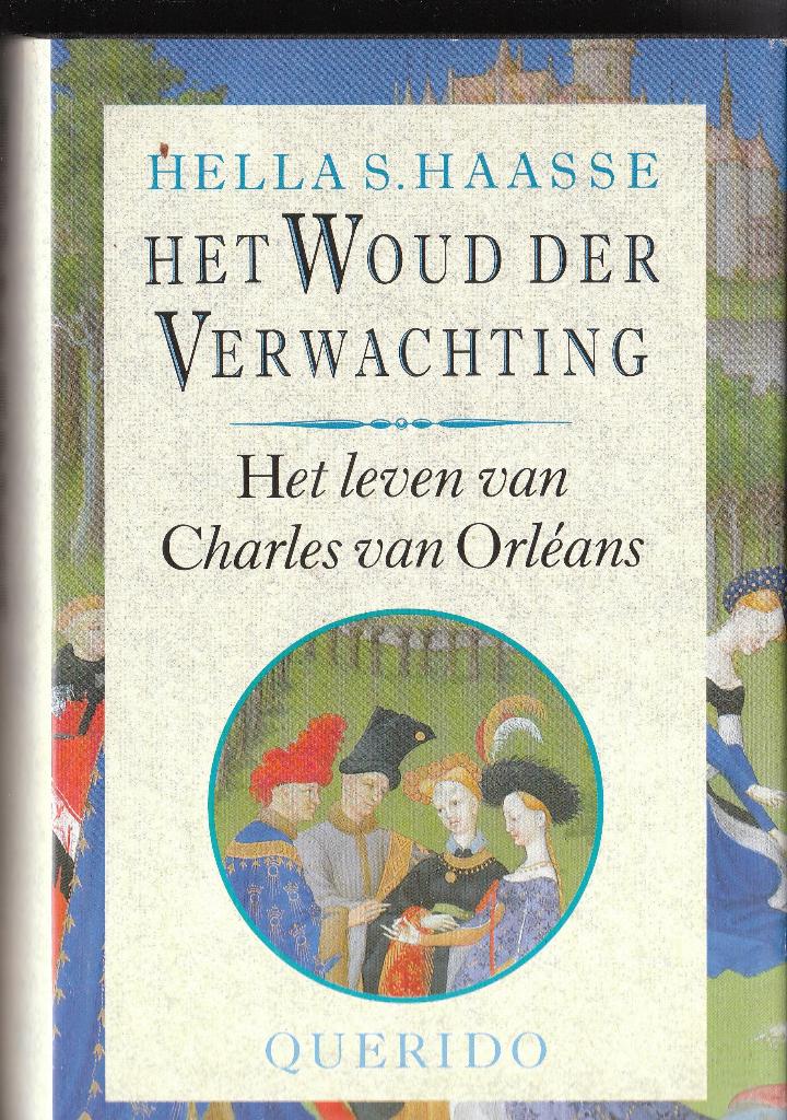 Hella S. Haasse : Het woud der verwachting, Ophalen of Verzenden, Zo goed als nieuw