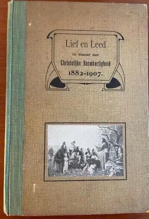 Lief en leed in dienst der Christelijke Baermhartigheid 1882, Ophalen of Verzenden, 19e eeuw, Gelezen