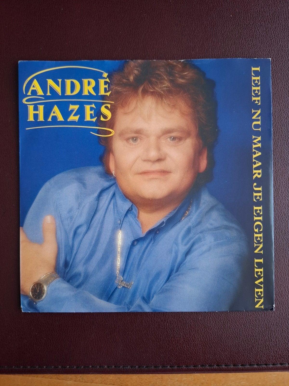 André Hazes - Leef Nu Maar Je Eigen Leven Single Vinyl, Cd's en Dvd's, Vinyl Singles, 1990 - 1999, 7 inch, Single, Ophalen of Verzenden