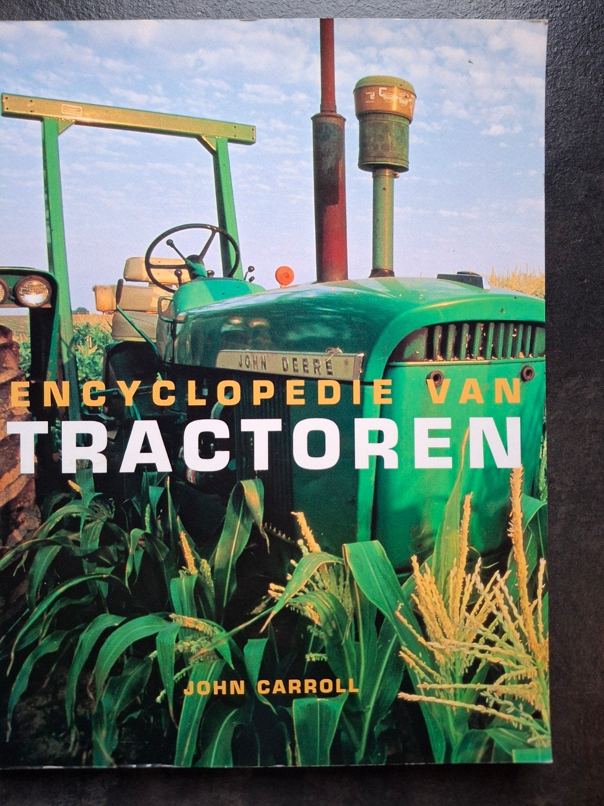tractoren encyclopedie  Lanz Case Fordson Allison Harvester, Ophalen of Verzenden, Zo goed als nieuw, John Carroll, Tractor en Landbouw