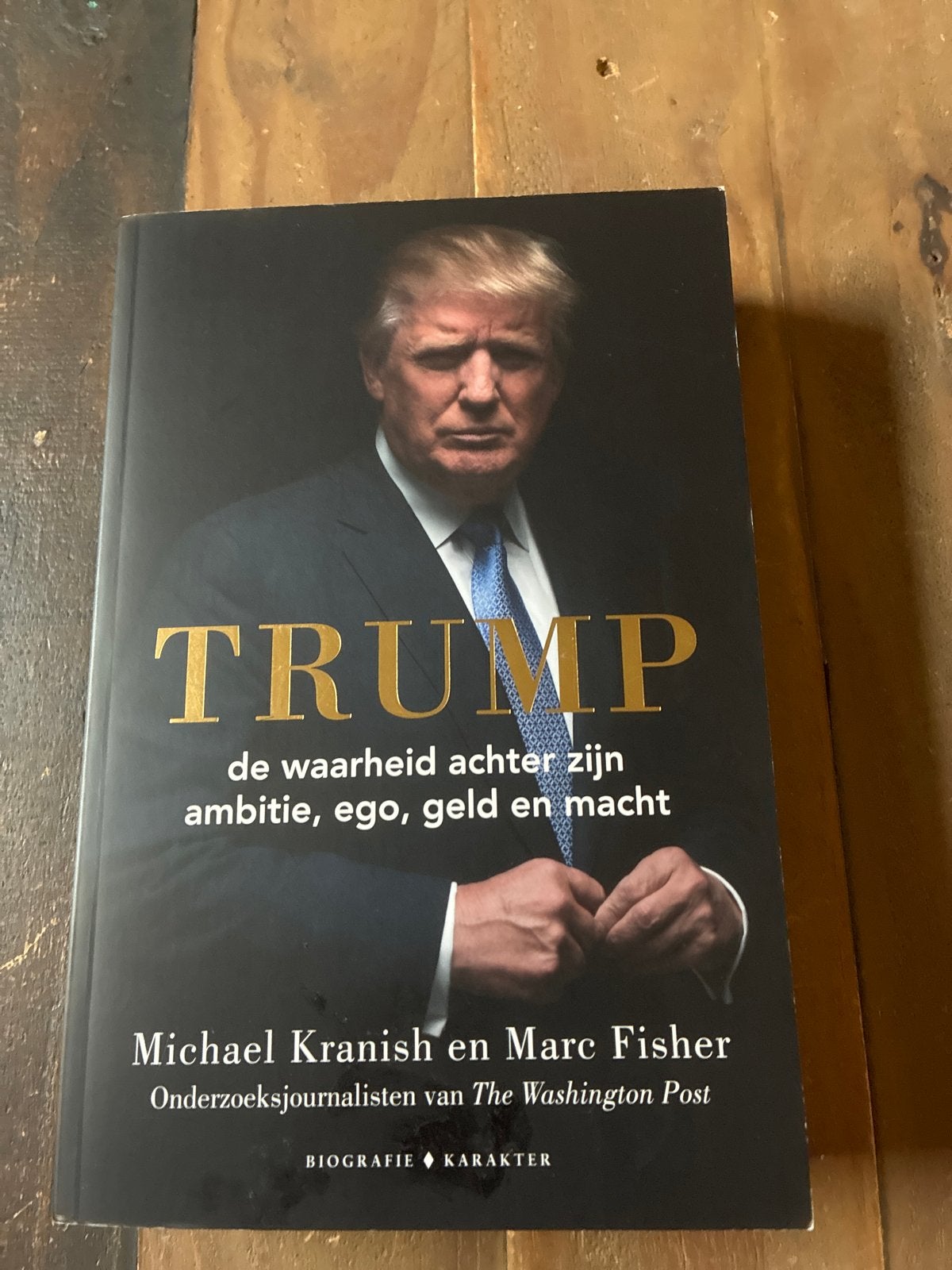 Trump: De waarheid achter zijn ambitie, ego, geld en macht, Ophalen of Verzenden, Zo goed als nieuw, Politiek