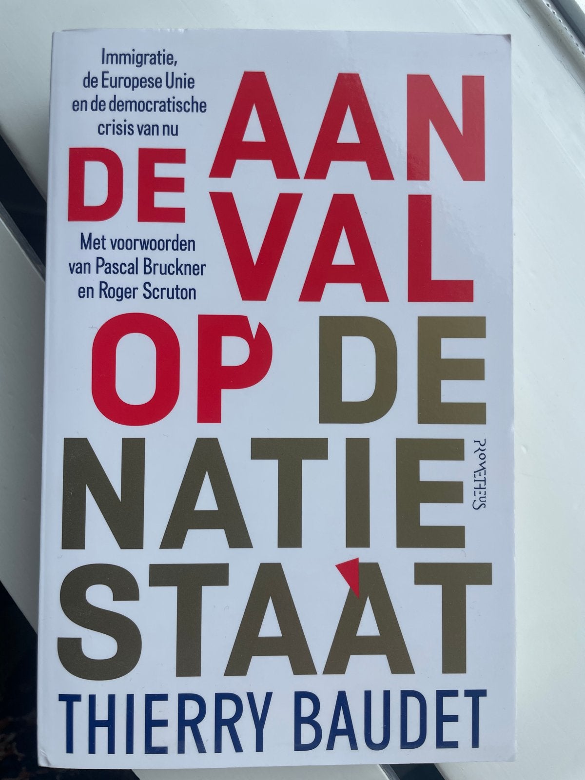 De Aanval op de Natiestaat - Thierry Baudet, Europa, Nieuw, Ophalen of Verzenden, Politiek en Staatkunde