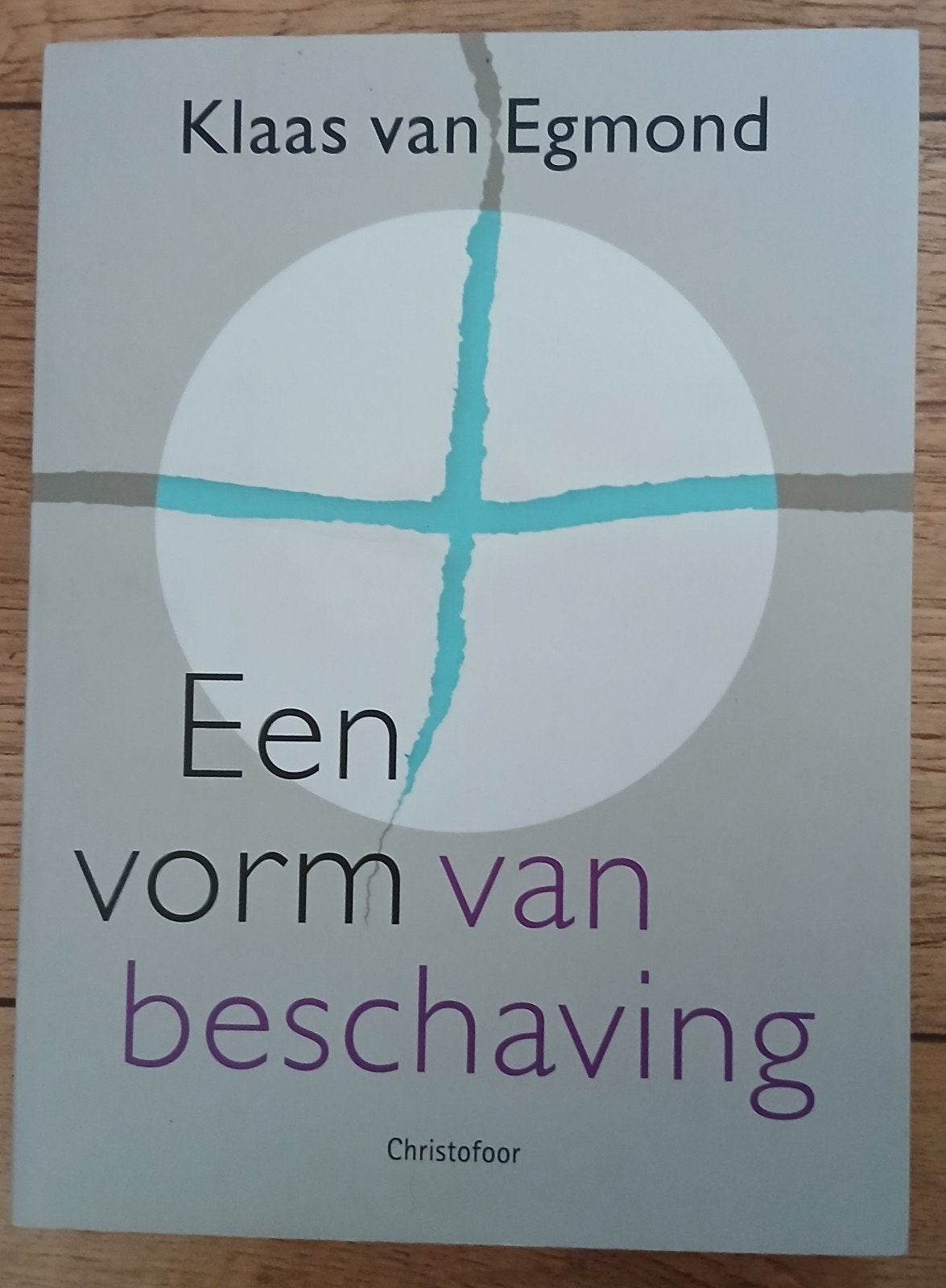 Klaas van Egmond, Een vorrm van beschaving, Ophalen of Verzenden, Gelezen