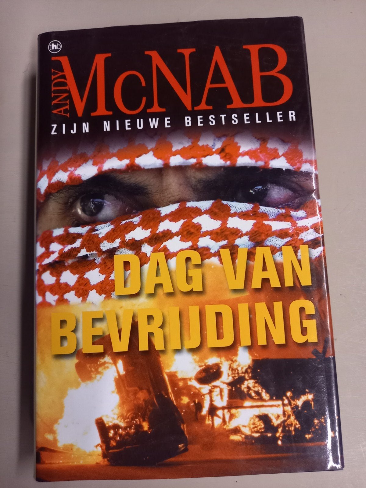 Dag van Bevrijding - Andy McNab (Thriller), Boeken, Ophalen of Verzenden, Gelezen, Andy McNab, Europa overig