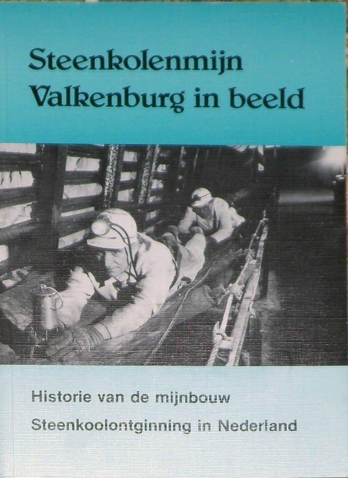 Steenkolenmijn Valkenburg in beeld., Boeken, Geschiedenis | Stad en Regio, Ophalen of Verzenden, Zo goed als nieuw
