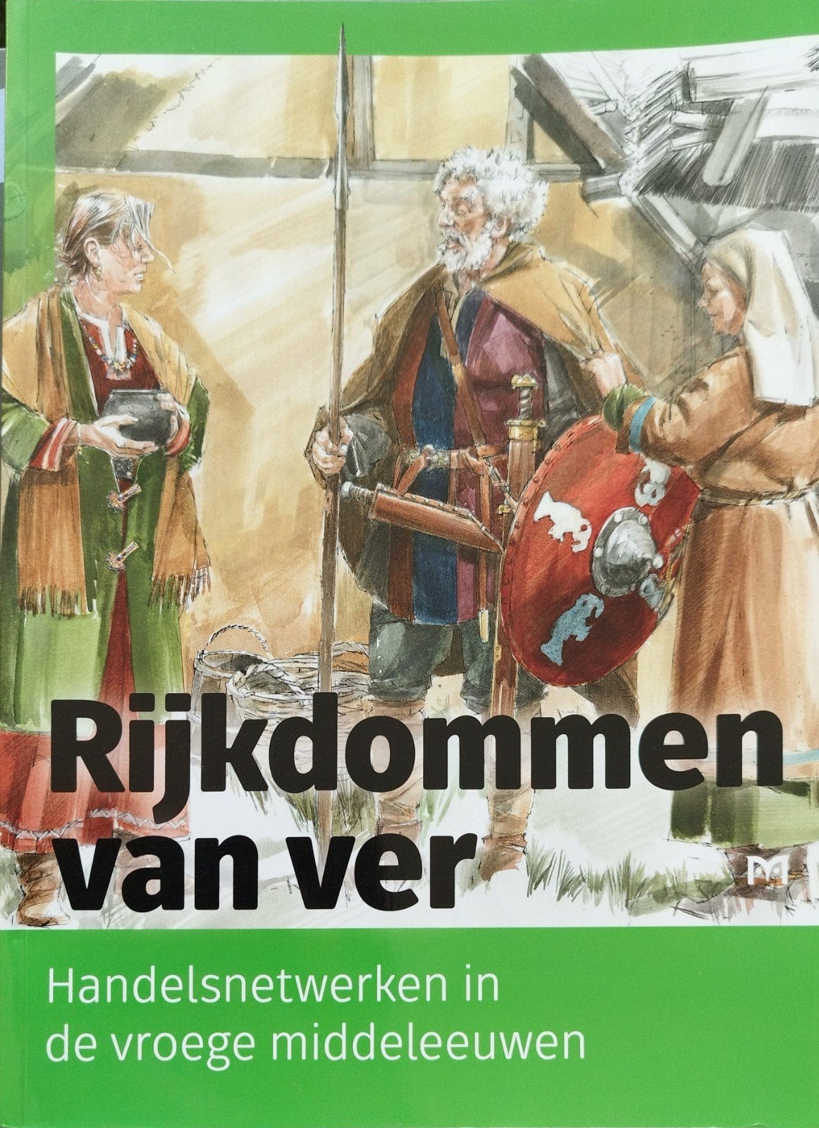 Rijkdommen van ver: Handelsnetwerken vroege middeleeuwen, Overige gebieden, Ophalen of Verzenden, Zo goed als nieuw, 20e eeuw of later