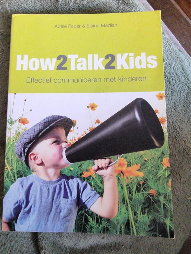 Adele Faber - How2talk2kids, Boeken, Ophalen of Verzenden, Zo goed als nieuw, Adele Faber; Elaine Mazlish