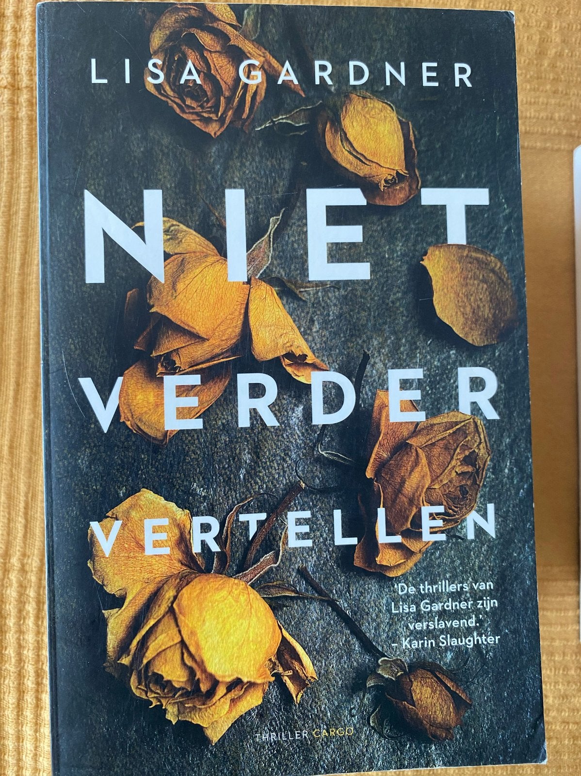 Niet Verder Vertellen - Lisa Gardner (Thriller), Ophalen of Verzenden, Gelezen, Nederland