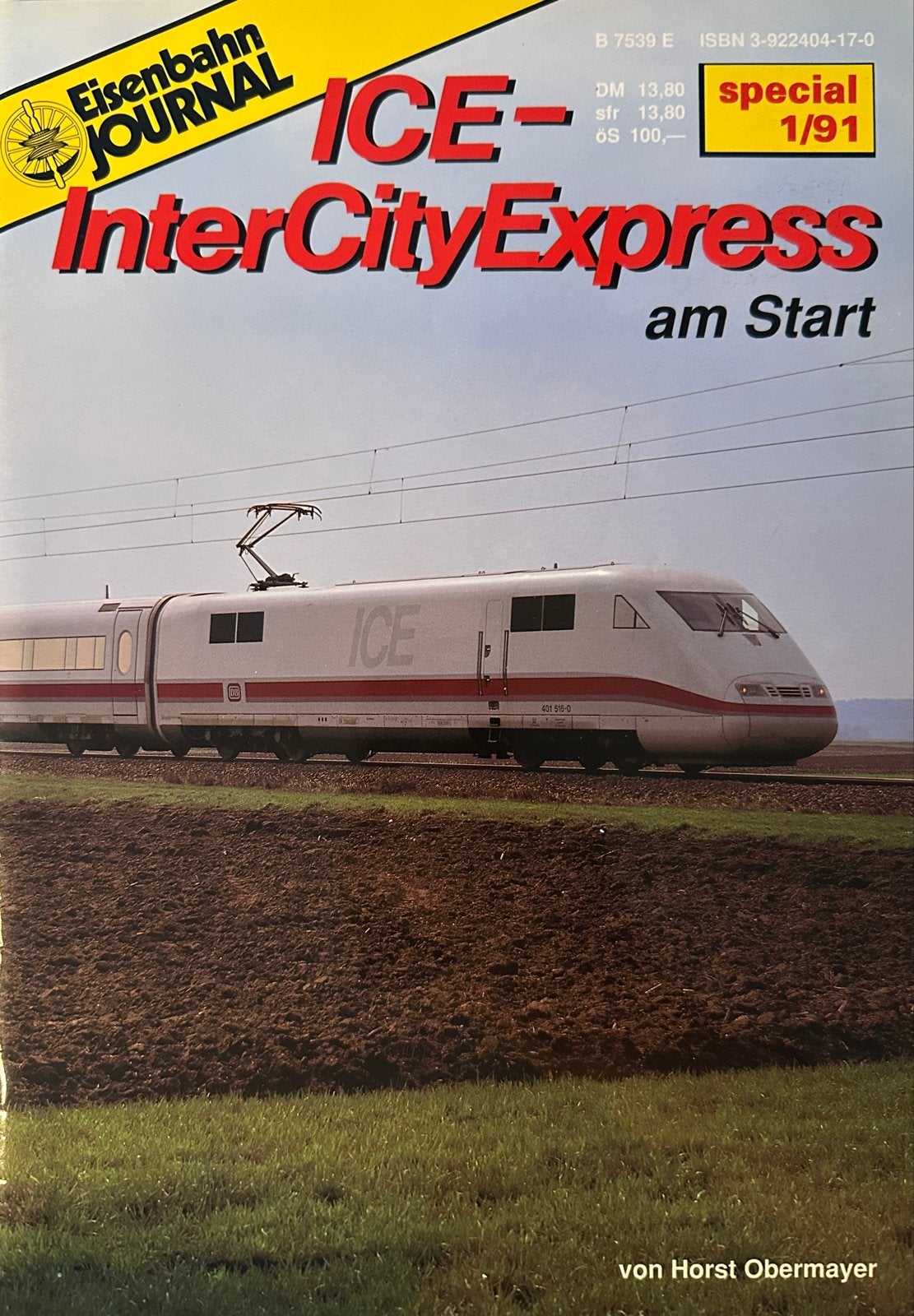 InterCityExpress - Sonderausgabe am Start des ICE, Ophalen of Verzenden, Zo goed als nieuw, Overige onderwerpen, Horst Obermayer